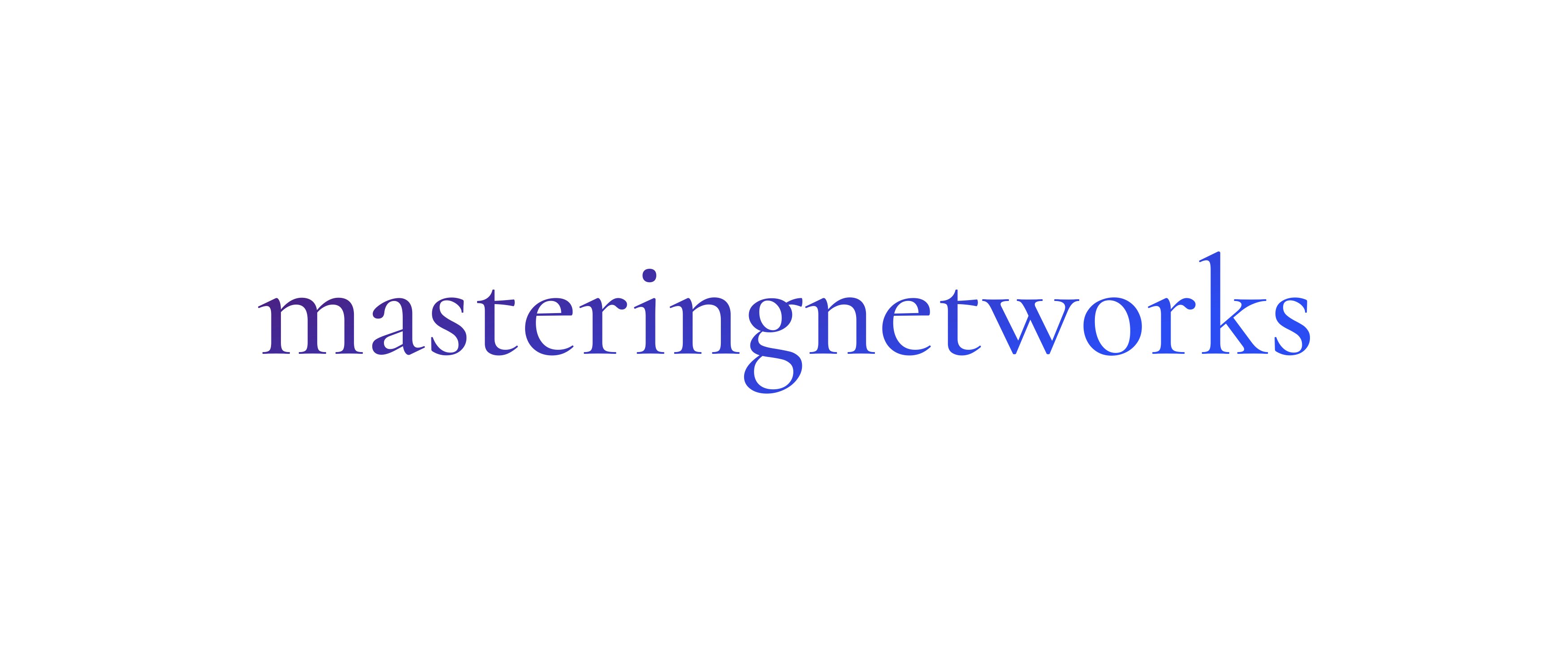 Mastering Networks